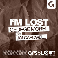 I'm Lost - George Morel & Joi Cardwell & Carlo Ruetz