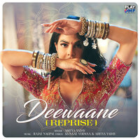 Deewaane (Reprise) - Aditya Yadav & Rajat Nagpal & Kunaal Vermaa