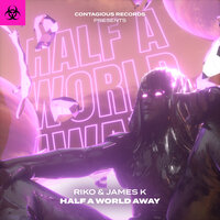 Half A World Away - Riko & James K