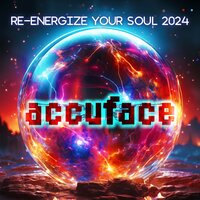 Re-Energize Your Soul 2024 - Accuface