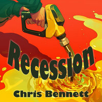 Recession - Chris Bennett