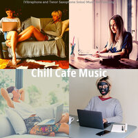 Background for Work - Chill Cafe Music