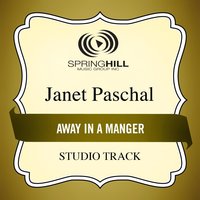 Away In A Manger - Janet Paschal