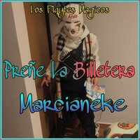 Preñé la Billetera - Marcianeke