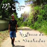 Historia de um Sonhador - Mc Dyou & Beatwixx