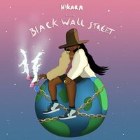 MonaLisa - NIKARA presents Black Wall Street & Melanie Charles