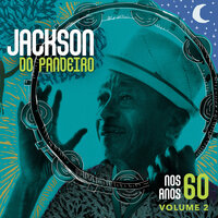 O Samba Melhorou - Jackson Do Pandeiro