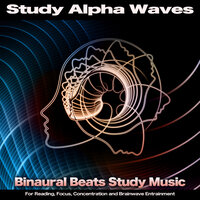 Music For Reading - Binaural Beats Study Music & Source Vibrations & Alpha Waves Concentration