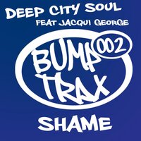 Shame - Deep City Soul & Jacqui George & Samson Lewis