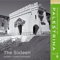 Caro mea vere est cibus - The Sixteen & Джованни Пьерлуиджи да Палестрина