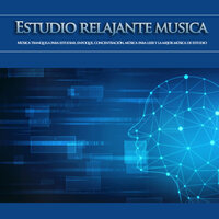 Musica relajante - Musica para Concentrarse & Fondo de la lectura & Música para Leer