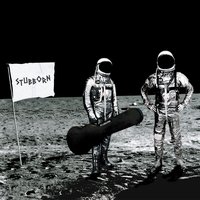 เพราะว่าฉันมีเธอ - STUBBORN