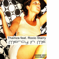 Mercy in Me - Rocio Starry & Thamza & Drula