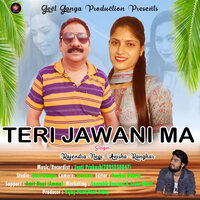 TERI JAWANI MA - Rajendra Negi & ANISHA RANGHAR
