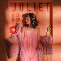 Nice Kiss - JULIET