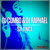 Silence - DJ Combo & DJ Raphael