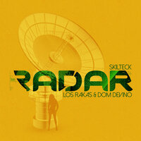 Radar - Skilteck & Dom Devino & Los Rakas