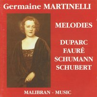 Robert Schumann - L'amour et la vie d'une femme: O gage de tendresse - Germaine Martinelli & Роберт Шуман