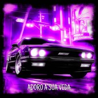 ADORO A SUA VIDA - dxmnbroo & IT2ZDXDA² & DxFuSee