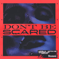 Don't Be Scared - Level 8 & Mitch db & Orange INC & Noxxia