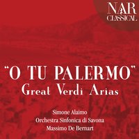 Don Carlo: Ella giammai m'amò! (Filippo) - Orchestra Sinfonica di Savona & Massimo De Bernart & Simone Alaimo & Джузеппе Верди