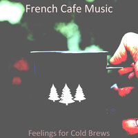 Wondrous Backdrops for Americans - French Cafe Music
