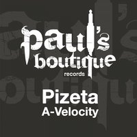 A-Velocity - Pizeta & Felipe Venegas