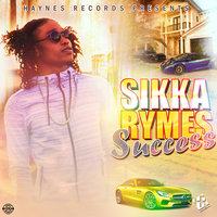 Success - Sikka Rymes