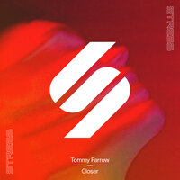 Closer - Tommy Farrow