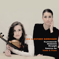 Szymanowski: Violin Sonata in D Minor, Op. 9: I. Allegro moderato. Patetico - Lea Birringer & Esther Birringer & Кароль Шимановский