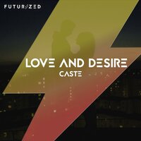 Love and Desire - Caste