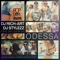 Odessa - Dj Rich-Art & DJ Stylezz & MC Shayon
