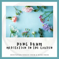 The Secret Kissing - Hang Drum Meditation & Meditation Tongue Drum & Hung Drum & Hung Drum Yoga