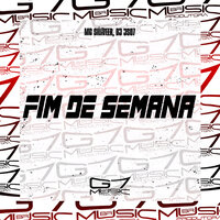 Fim de Semana - MC SILLVEER & DJ JS07