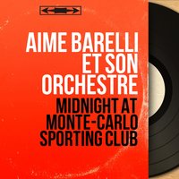 Ballade des rues du ciel - Aimé Barelli Et Son Orchestre