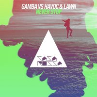 Never Stop - GAMBA & Havoc & Lawn