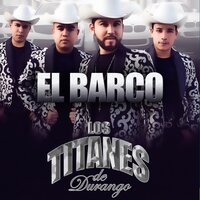 El Pato - Los Titanes De Durango