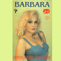 Ispod grudi srce bije - Barbara