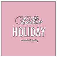 If My Heart Could Only Talk - Billie Holiday
