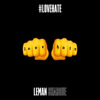 Love Hate - Leman Sharque