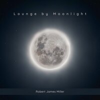 Lullabies for Lovers - Robert James Miller