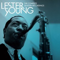 Somebody Loves Me - Lester Young & Nat King Cole & Buddy Rich
