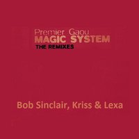 Premier Gaou - Bob Sinclar & Magic System & Kriss