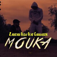 Mouka - Zanzan Flow & Gabbastik