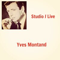 Mon manège à moi - Yves Montand