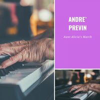 Aunt Alicia's March - Andrè Previn and His Pals & Фредерик Лоу