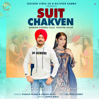 SUIT CHAKVEN - Raman Pannu & Suman Bhatti