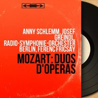 Don Giovanni, K. 527, Act I, Scene 9: "Reich mir die Hand, mein Leben" (Don Giovanni, Zerlina) - Radio-Symphonie-Orchester Berlin & Anny Schlemm & Josef Metternich & Wolfgang Rennert & Radio-Symphonie-Orchester Berlin, Wolfgang Rennert, Anny Schlemm, Josef Metternich & Вольфганг Амадей Моцарт