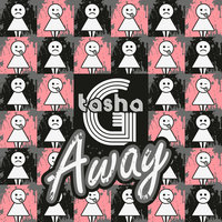 Away - Tasha G & Наталья Гордиенко