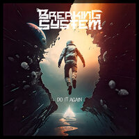 Do It Again - Breaking System